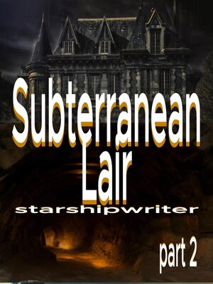 cover image of Subterranean Lair